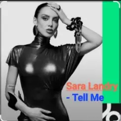 Sara Landry - Tell Me слушать онлайн