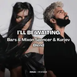 Обложка INNA, R3HAB x Fat Tony & Medun - Ill Be Waiting (Bars & Mixon Spencer & Kuriev Edit)