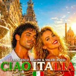 Francesco Bellini & Valeri Rossi - Ciao Italia слушать онлайн