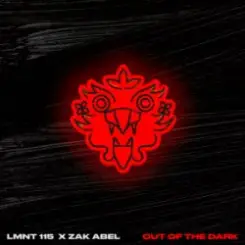 LMNT 115 & Zak Abel - Out Of The Dark слушать онлайн