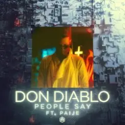 Don Diablo feat. Paije - People Say слушать онлайн