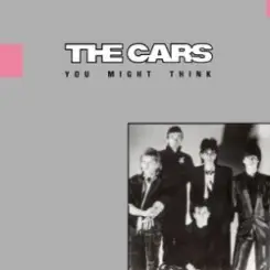 Cars - You Might Think слушать онлайн