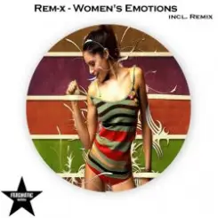 Rem-x - Women's Emotions (M. Freegrant Remix) слушать онлайн