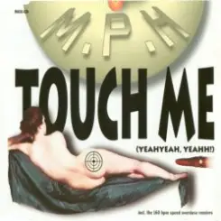 M.P.H. - Touch Me (Radio Edit) слушать онлайн