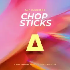Jay Hardway - Chop Sticks слушать онлайн
