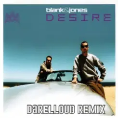 Blank & Jones - Desire (Darelloud Remix) слушать онлайн