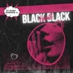 Dj Quba & Sandra K - Black Black Heart слушать онлайн