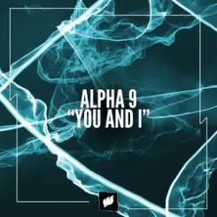 ALPHA 9 - You and I слушать онлайн