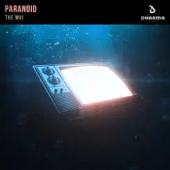 The MVI - Paranoid (Extended Mix) слушать онлайн