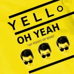 Yello - Oh Yeah слушать онлайн