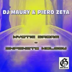 DJ Maury & Piero Zeta - Mystic Dream (Original Mix) слушать онлайн