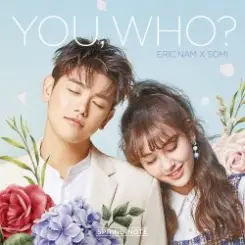 Eric Nam & Somi - You, Who слушать онлайн