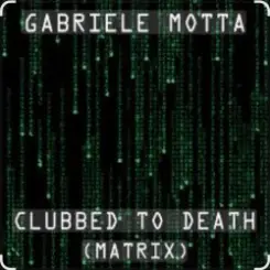 Gabriele Motta - Clubbed To Death слушать онлайн