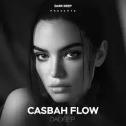 DADEEP - Casbah Flow слушать онлайн