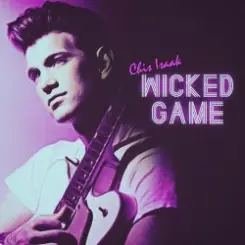 Chris Issaak - Wicked Game слушать онлайн
