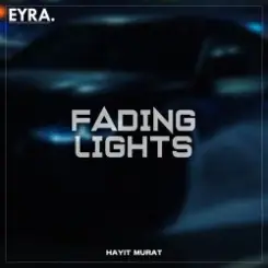 Hayit Murat - Fading Lights слушать онлайн