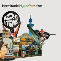 Hermitude - Hyperparadise (Flume Remix) слушать онлайн
