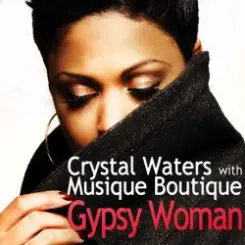 Crystal Waters - Gypsy Woman слушать онлайн
