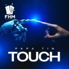 Papa Tin - Touch слушать онлайн