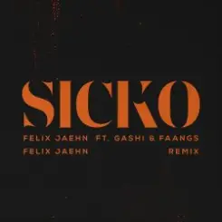 Felix Jaehn feat. GASHI & Faangs - Sicko (Felix Jaehn Remix) слушать онлайн