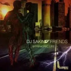 DJ Sakin & Friends - Symphonic Life (Radio Edit) слушать онлайн