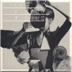 Lykke Li - I'm Good, I'm Gone (Metronomy Remix) слушать онлайн