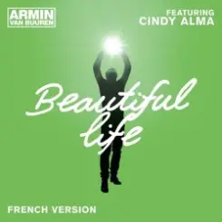 Armin van Buuren feat. Cindy Alma - Beautiful Life (Original Mix) слушать онлайн