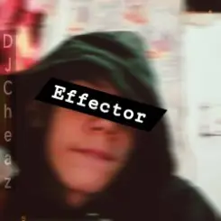 DJ Cheaz - Effector слушать онлайн