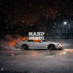 HilalDeep - Highways слушать онлайн