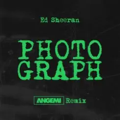 Ed Sheeran - Photograph (ANGEMI Remix) слушать онлайн