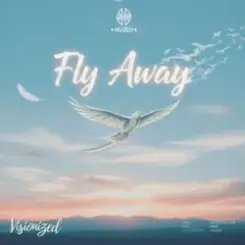 Visionized - Fly Away слушать онлайн