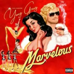 Yung Gravy feat. Bbno$ - Isn’t it Just Marvelous слушать онлайн