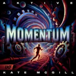 Aktive & Kate McGill - Momentum слушать онлайн