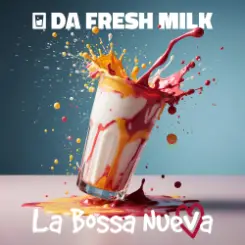 Da Fresh Milk ft. La Bossa Nueva - Nos Enamora слушать онлайн