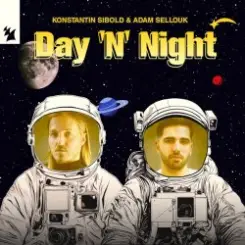 Konstantin Sibold & Adam Sellouk - Day 'N' Night слушать онлайн