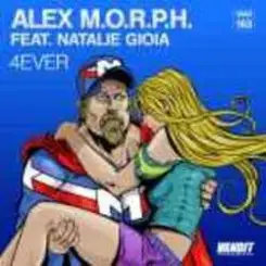Alex M.O.R.P.H. feat. Natalie Gioia - 4Ever (Dub Mix) слушать онлайн