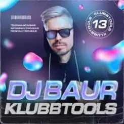 DJ BAUR - KLUBBTOOLS 13 Track 01 слушать онлайн