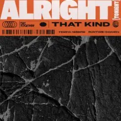 THAT KIND - Alright (Tonight) слушать онлайн