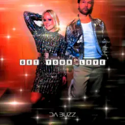 Da Buzz - Get Your Love слушать онлайн