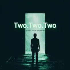 Two.Two.Two - Death Loop слушать онлайн