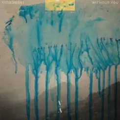 Otherwish - Without You слушать онлайн