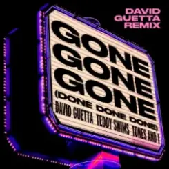 Обложка David Guetta & Teddy Swims & Tones And I - Gone Gone Gone (Done Done Done) [David Guetta Remix]