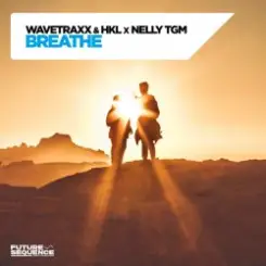 Wavetraxx & HKL & NELLY TGM - Breathe слушать онлайн