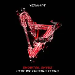 Showtek - Here We Fucking Go слушать онлайн