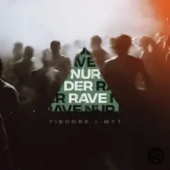 Tiscore & MYT - Nur Der Rave слушать онлайн
