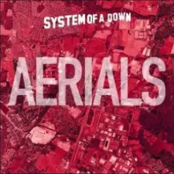 System of a Down - Aerials слушать онлайн