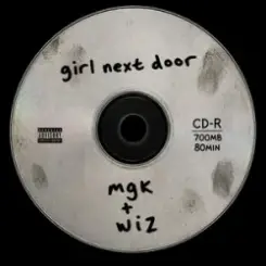 mgk & Wiz Khalifa - girl next door слушать онлайн
