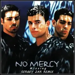 No Mercy - Missing (Sergey Zar Remix) слушать онлайн