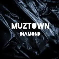 MUZTOWN - DIAMOND слушать онлайн
