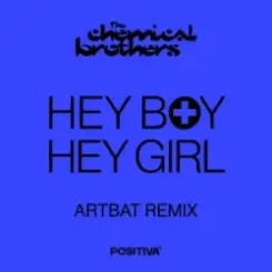 The Chemical Brothers - Hey Boy Hey Girl (Artbat Remix) слушать онлайн